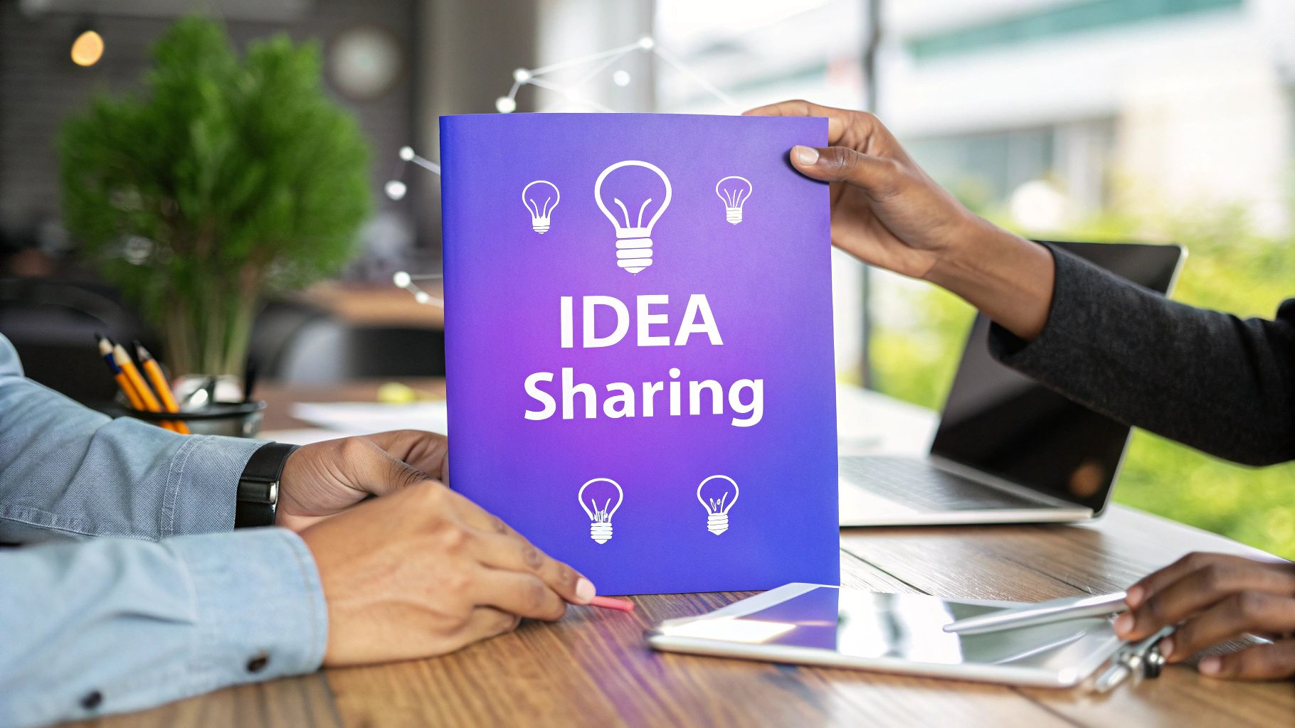 Master the Sharing of Ideas: 7 Top Strategies for 2025