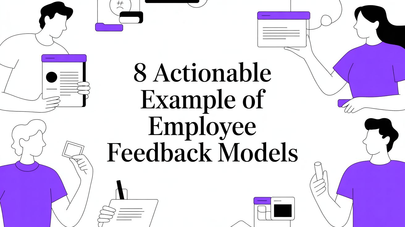 8 Actionable Example of Employee Feedback Models